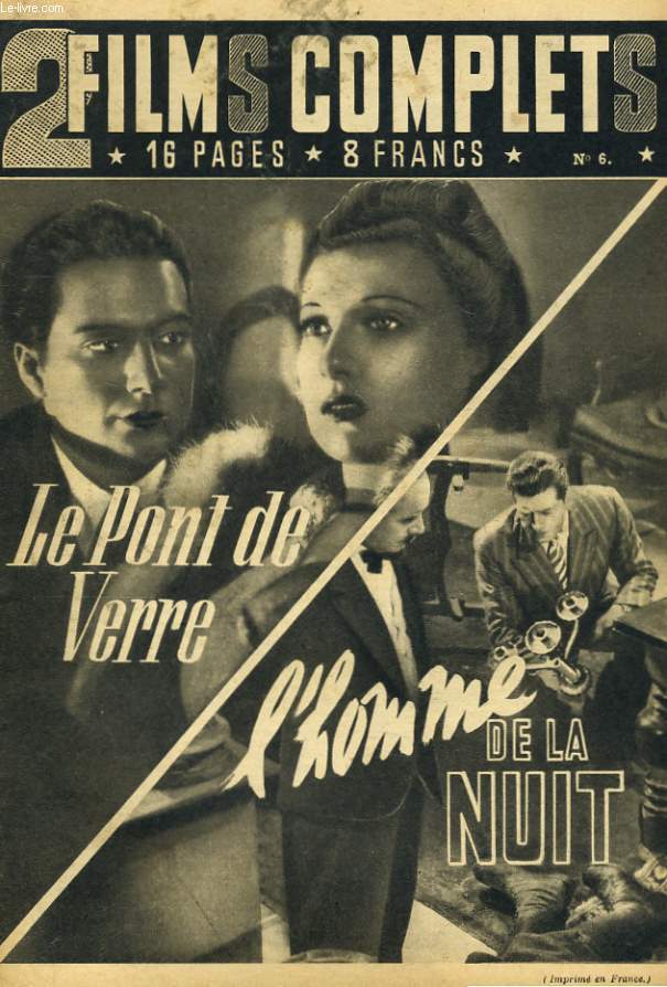 2 FILMS COMPLETS N6 - LE PONT DE VERRE ET L'HOMME DE LA NUIT