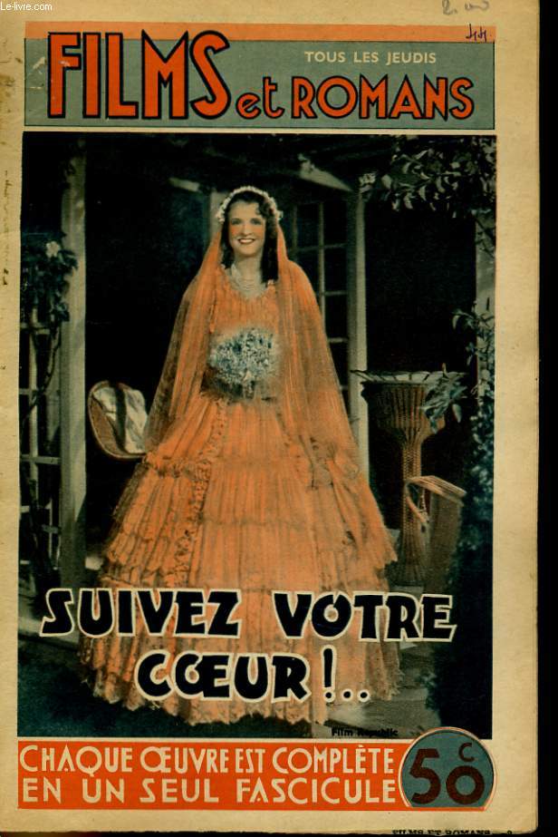 FILMS ET ROMANS - SUIVEZ VOTRE COEURS ! ... - 2EME ANNEE - N44