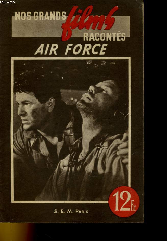 NOS GRANDS FILMS RACONTES - AIR FORCE