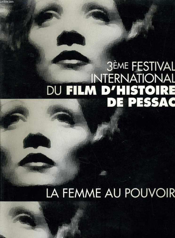 3eme FESTIVAL INTERNATIONALE DU FILM D'HISTOIRE DE PESSAC - LA FEMME AU POUVOIR