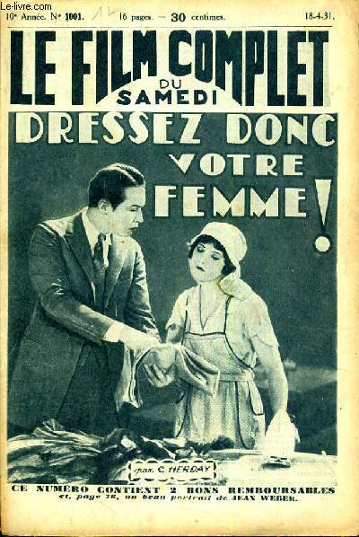 LE FILM COMPLET DU SAMEDI N 1001. DRESSEZ DONC VOTRE FEMME!