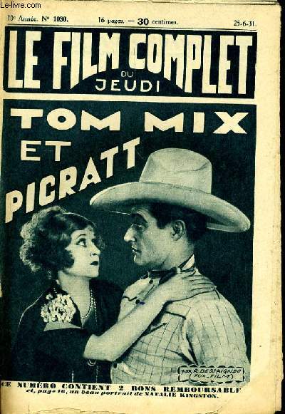 LE FILM COMPLET DU JEUDI N 1030 - 10E ANNEE - TOM MIX ET PICRATT