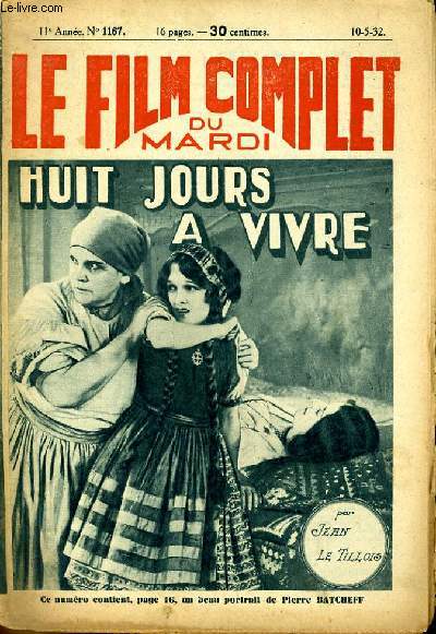 LE FILM COMPLET DU MARDI N 1167 - 11E ANNEE - HUIT JOURS A VIVRE