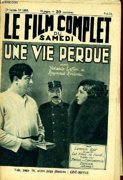 LE FILM COMPLET DU SAMEDI N 1493 - 13E ANNEE - UNE VIE PERDUE