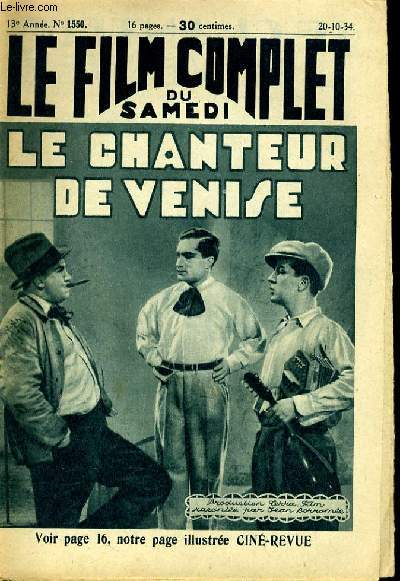 LE FILM COMPLET DU SAMEDI N 1549 - 13E ANNEE - LE CHANTEUR DE VENISE.