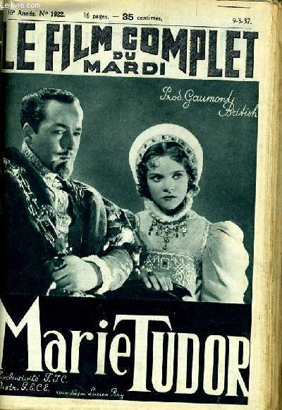 LE FILM COMPLET DU MARDI N 1922 - 16E ANNEE - MARIE TUDOR