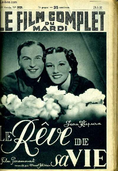 LE FILM COMPLET DU MARDI N 1928 - 16E ANNEE - LE REVE DE SA VIE