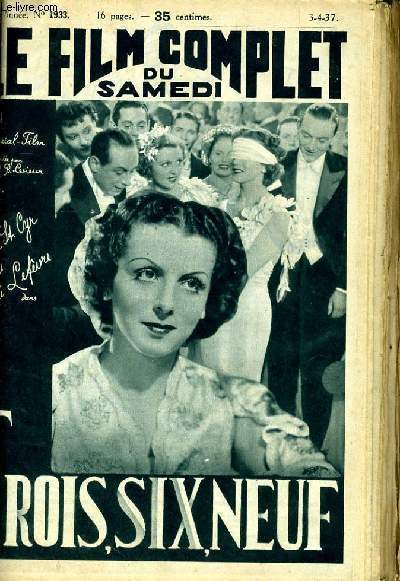 LE FILM COMPLET DU SAMEDI N 1933 - 16E ANNEE - TROIS, SIX, NEUF
