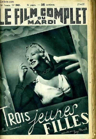 LE FILM COMPLET DU MARDI N 1943 16E ANNEE - TROIS JEUNES FILLES