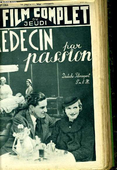 LE FILM COMPLET DU JEUDI N 1959 - 16E ANNEE - MEDECIN PAR PASSION