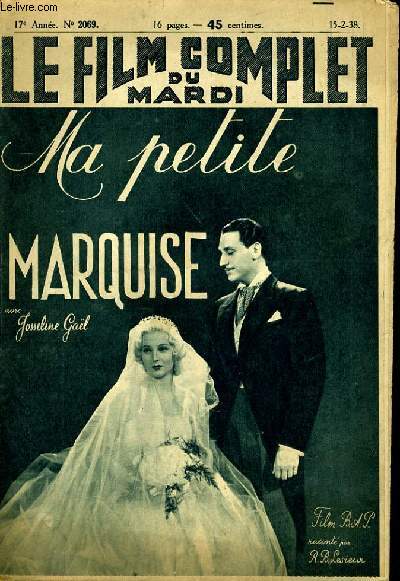 LE FILM COMPLET DU MARDI N 2069 - 17E ANNEE - MA PETITE MARQUISE