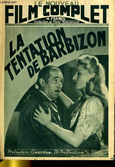 LE NOUVEAU FILM COMPLET N 28 - LA TENTATION DE BARBIZON