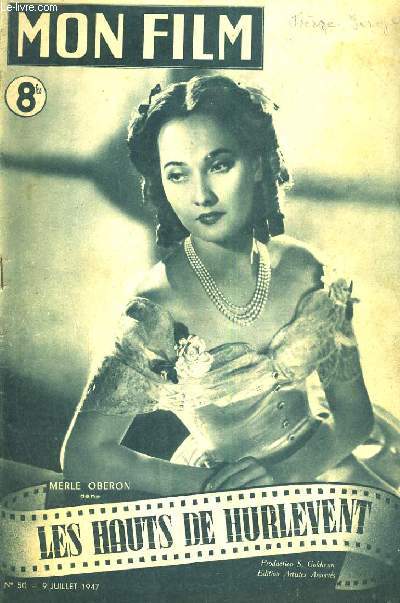 MON FILM N 50. LES HAUTS DE HURLEMENT avec MERLE OBERON