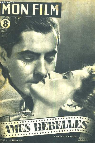 MON FILM N 51. AMES REBELLES avec TYRONE POWER et JOAN FONTAINE