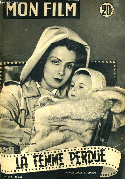 MON FILM N 308 - LA FEMME PERDUE