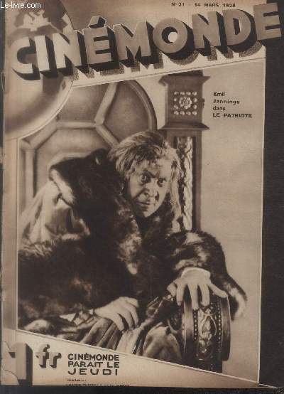 CINEMONDE - 1e ANNEE - N 21 - 14 mars 1929. Pierre Blanchar - Le Patriote - Les femmes et le comique - Paris Girls - etc.