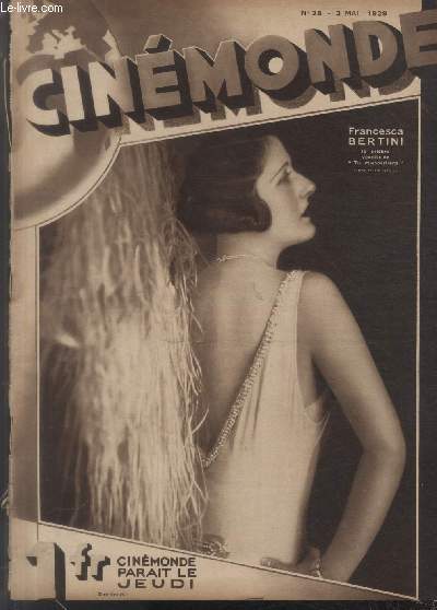 CINEMONDE - 1e ANNEE - N 28 - 2 mai 1929. Louise Brooks - Francesca Bertini - Chez Andr Roanne - etc.