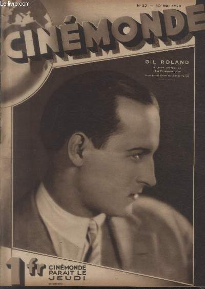 CINEMONDE - 1e ANNEE - N 32 - 30 mai 1929. Galine Kravtchenko toile sovitique - Le film policier - Bebe Daniels naquit - etc.