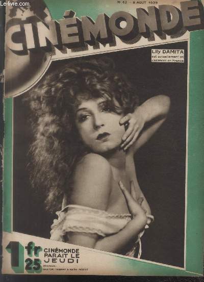 CINEMONDE - 1e ANNEE - N 42 - 08 aot 1929. Lily Damita - Le Chantage - Au pays du talkie - Visage de femme - etc.