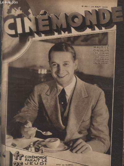 CINEMONDE - 1e ANNEE - N 45 - 29 aot 1929. Le triomphe de Gavroche - Les belles vacances de nos vedetes - L'avenir du film franais - Les cinmas du Sbasto - etc.