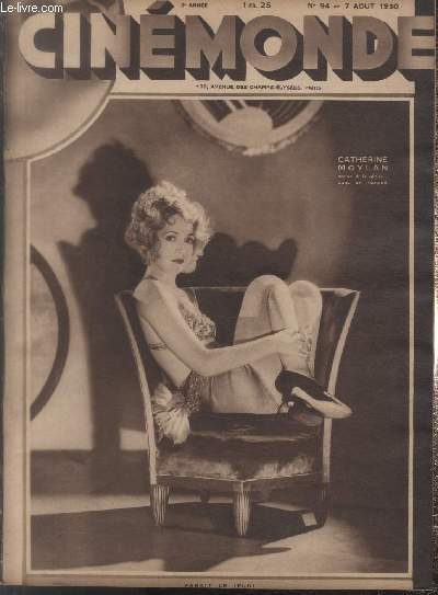 CINEMONDE - 2e ANNEE - N 94 - 07 aot 1930. Le charme de Norma Sheauer - Un amour qui cote cher  Clara Bow - etc.