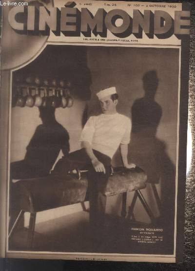 CINEMONDE - 2e ANNEE - N 102 - 02 octobre 1930. L'esprit des films Tarakanova - De la peinture  l'cran Gaston Modot - La lettre - Mes dbuts au cin par Pierre Labric - etc.