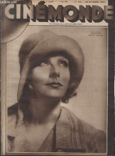 CINEMONDE - 3e ANNEE - N 106 - 30 octobre 1930. Rene Devillers de la Douceur d'aimer - O en est le film russe - L'iceberg vengeur - etc.