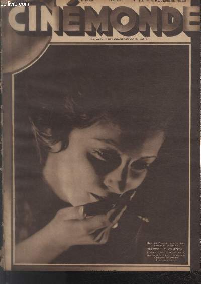 CINEMONDE - 3e ANNEE - N 107 - 6 novembre 1930. Raimu m'a parl- Jaque Catelain - La mlodie du bonheur - etc