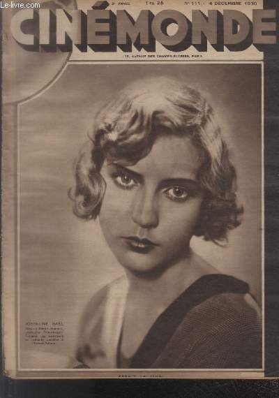 CINEMONDE - 3e ANNEE - N 111 - 4 dcembre 1930. Un trsor qu'on gaspille nous dit Marcel Pagnol - En Afrique - La lettre -