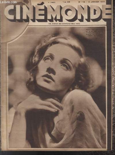 CINEMONDE - 4e ANNEE - N 116 - 8 janvier 1931. Trois faces du cinma contemporain - Deux films  la Wells - Alice Field - L'activit de Paramount en 1930 - etc.