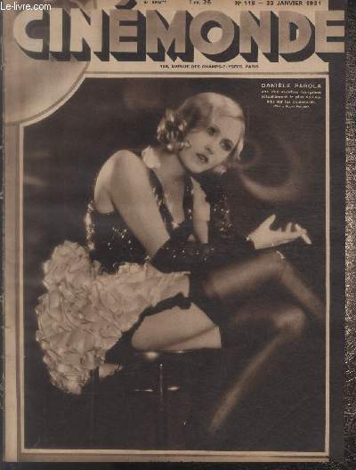 CINEMONDE - 4e ANNEE - N 118 - 22 janvier 1931. Jeanette Mac Donald dans Monte Carlo - Pendant que Raymonf Bernard tourne faubourg Montmartre d'Henri Duvernois - etc.