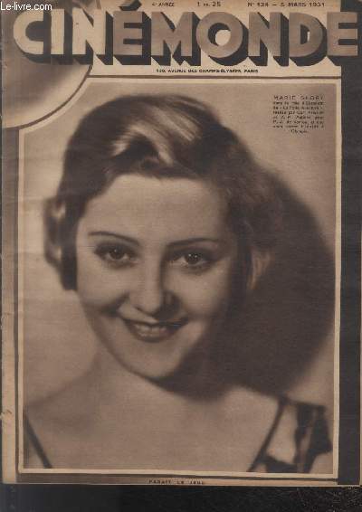 CINEMONDE - 4e ANNEE - N 124 - 5 mars 1931.J'interviewe Oswald le livre - Douglas Fairbanks - L'anne 1931 fait ses dbuts officiels - Marions-Nous - etc.