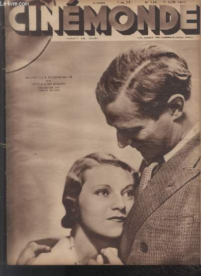 CINEMONDE - 4e ANNEE - N 138 - 11 juin 1931. Marcelle Chantal - Madeleine Renaud - etc.