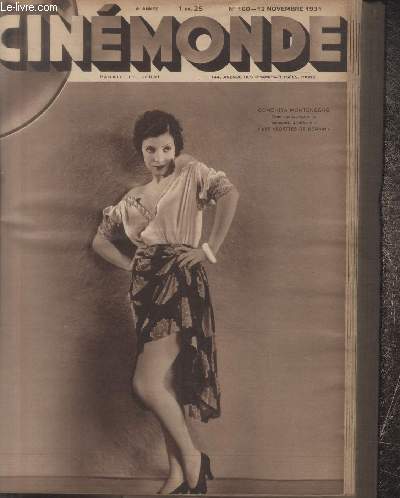 CINEMONDE - 4e ANNEE - N 160 - 12 novembre 1931. Kriss - Sylvia Sydney - La tragdie de la mine - Mistigri - Chez Alice Tissot - J'ai vu Jack Buchanan aux studios d'Elstree - etc.