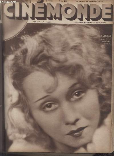 CINEMONDE - 5e ANNEE - N 169 - 14 janvier 1932. En parlant de Ronny avec Kate de Nagy - Chez Jim Gerald - Ce que nous dit Maurice Tourneur de Au nom de la loi - etc.