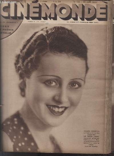 CINEMONDE - 5e ANNEE - N 193 - 30 juin 1932. Rouben Mamoulian - Au cinma comme au thtre Elvire Popesco interprte Louis Verneuil - Vers une posie nouvelle - Au second plan - La folie des hommes - etv.
