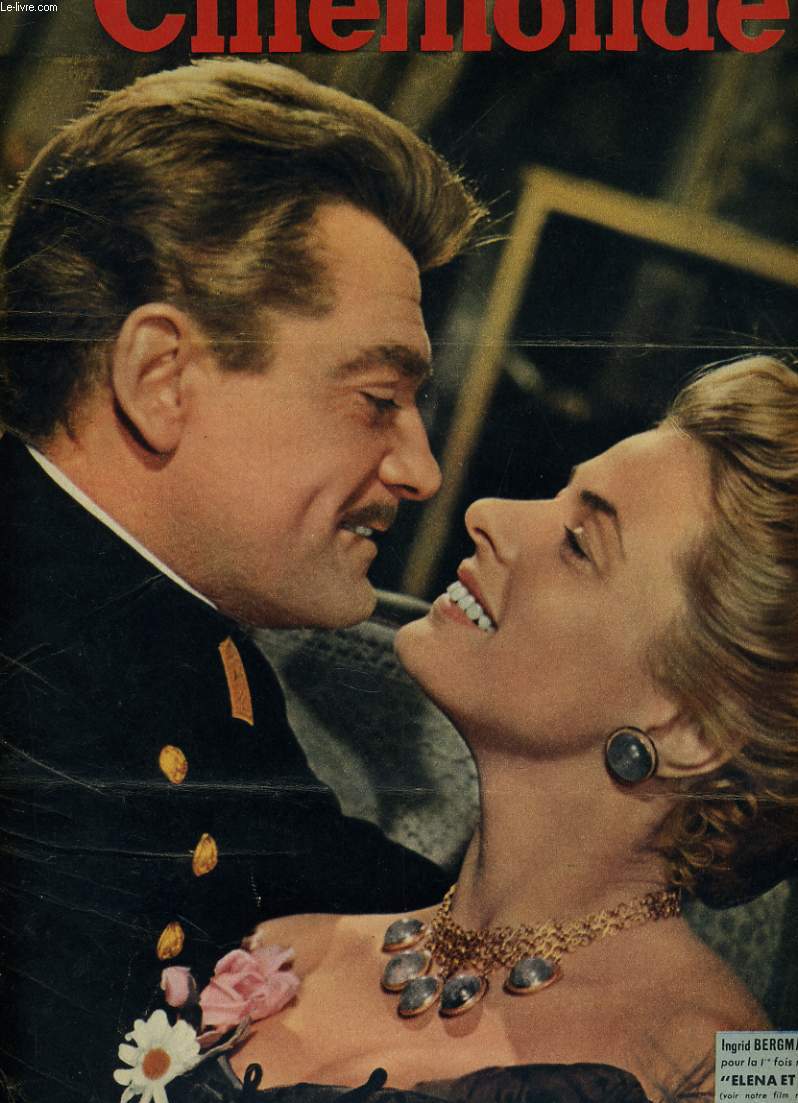 CINEMONDE - 24e ANNEE - N 1153 - INGRID BERGMAN ET JEAN MARAIS pour la 1er fois runis  l'ran dans 