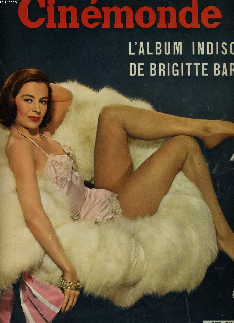 CINEMONDE - 25e ANNEE - N 1198 - L'ALBUM INDISCRET DE BRIGITTE BARDOT - CYD CHARISSE vedette de 