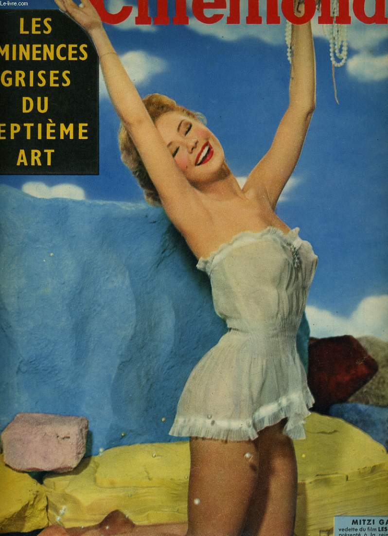 CINEMONDE - 25e ANNEE - N 1210 - LES EMINENCES GRISES DU SEPTIEME ART - MITZI GAYNOR vedette du film LES GIRLS qui ser aprsent  la reine d'Agleterre au cour sde la 