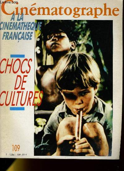 CINEMATOGRAPHE N109 - CHOCS DE CULTURES