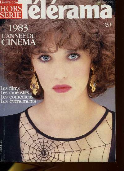 TELERAMA HORS-SERIE 11 - 1983 tout l'anne du cinma - les films, les cinastes, les comdiens, tout ce qui va changer