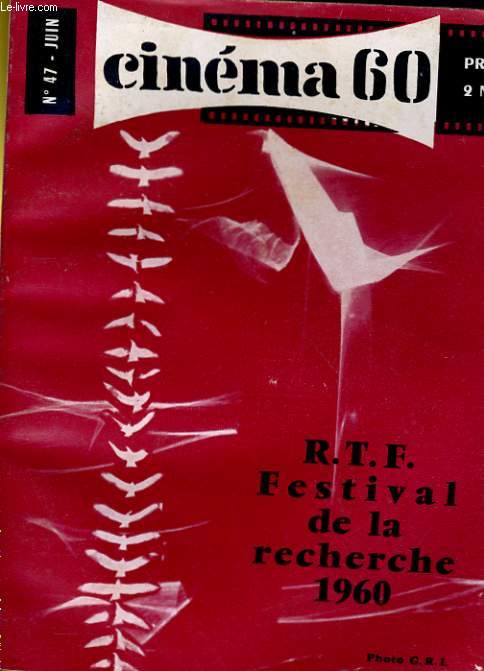 CINEMA 60 N 47 - R.T.F. FESTIVAL DE LA RECHERCHE 1960 - ANN TODD et LEO Mc KERN dans TEMPS SANS PITIE un 