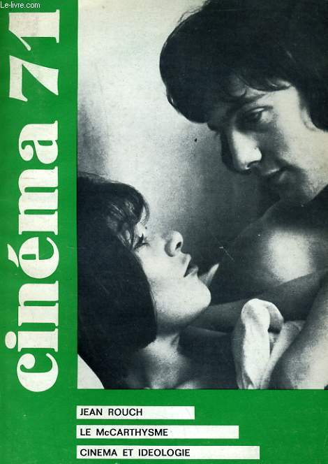 CINEMA 71 N 160 - JEAN ROUCH - LE McCARTHYSME - CINEMA ET IDEOLOGIE