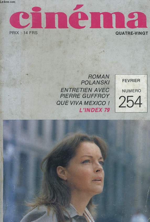 CINEMA 80 N 254 - ROMAN POLANSKI - ENTRETIEN AVEC PIERRE GUFFROY - QUE VIVA MEXICO ! - L'INDEX 79