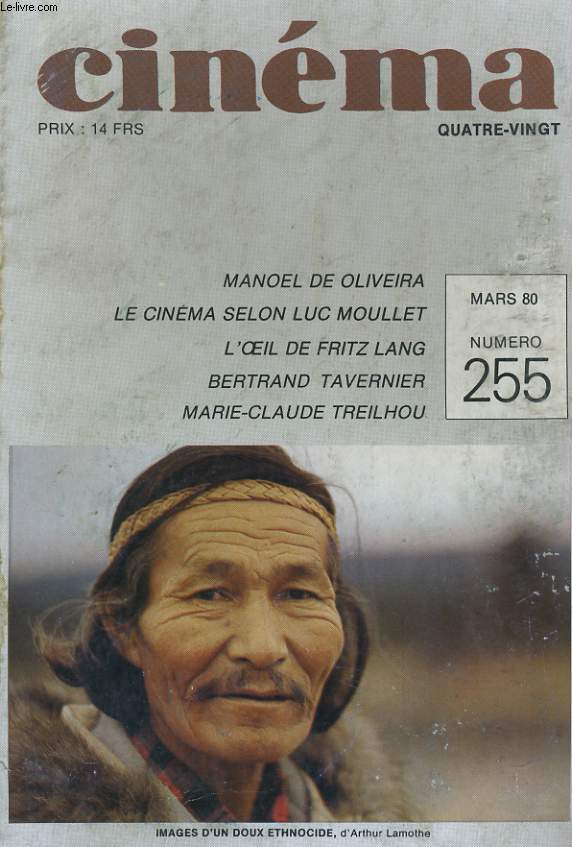 CINEMA 80 N 255 - MANOEL DE OLIVEIRA - LE CINEMA SALON LUC MOULLET - L'OEIL DE FRITZ LANG - BERTRAND TAVERNIER - MARIE-CLAUDE TREILHOU