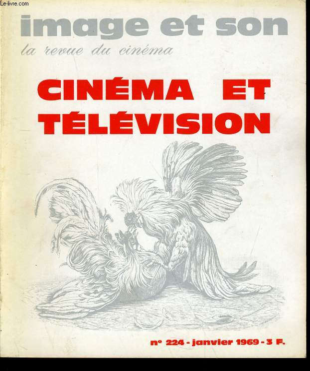 REVUE DE CINEMA - IMAGE ET SON N 224 - CINEMA ET TELEVISION