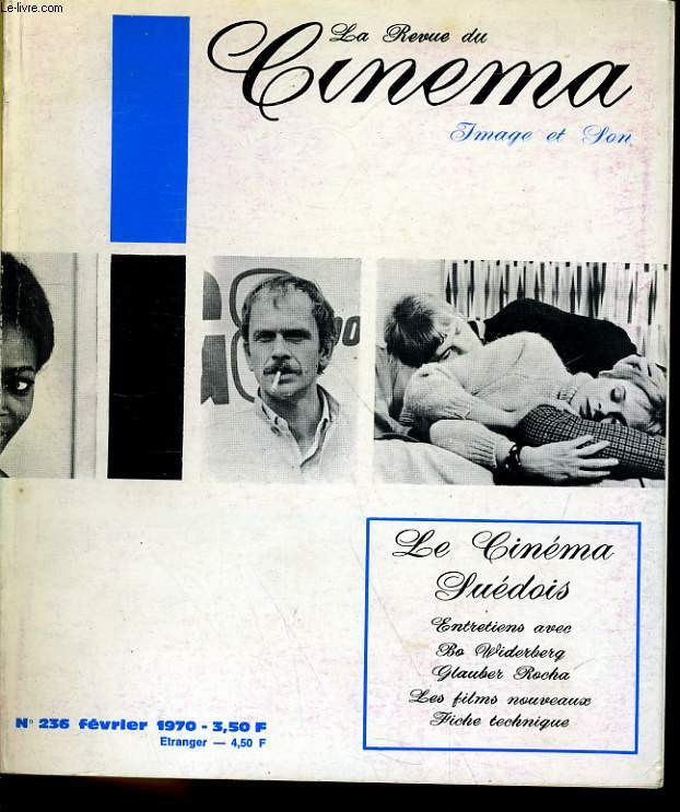 REVUE DE CINEMA - IMAGE ET SON N 236 - LE CINEMA SURDOIS - ENTRETIENS AVEC BO WIDERNERG, GLAUBER ROCHA ...