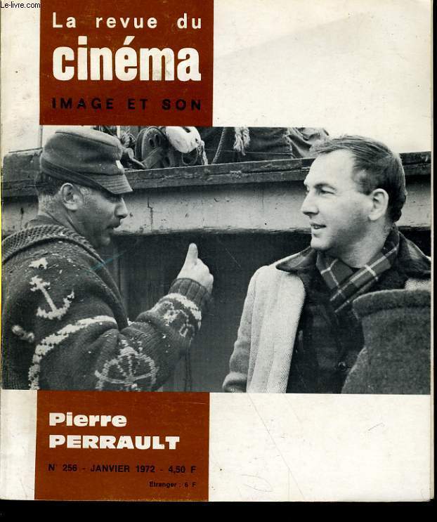 REVUE DE CINEMA - IMAGE ET SON N 256 - PIERRE PERRAULT