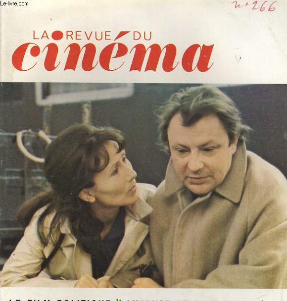 REVUE DE CINEMA - IMAGE ET SON N 266. YANNICK BELLON / BERNARD PAUL / PETER FLEISCHMAN / CLAUDE BERRI...