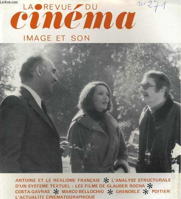 REVUE DE CINEMA - IMAGE ET SON N 271. ANTOINE ET LE REALISME FRANCAIS / LES FILMS DE GLAUBER ROCHA / MARCO BELLOCHIO...